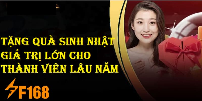 Tặng Quà Sinh Nhật Giá Trị Lớn Cho Thành Viên Lâu Năm F168 5 Tặng quà sinh nhật giá trị lớn cho thành viên lâu năm của nhà cái F168